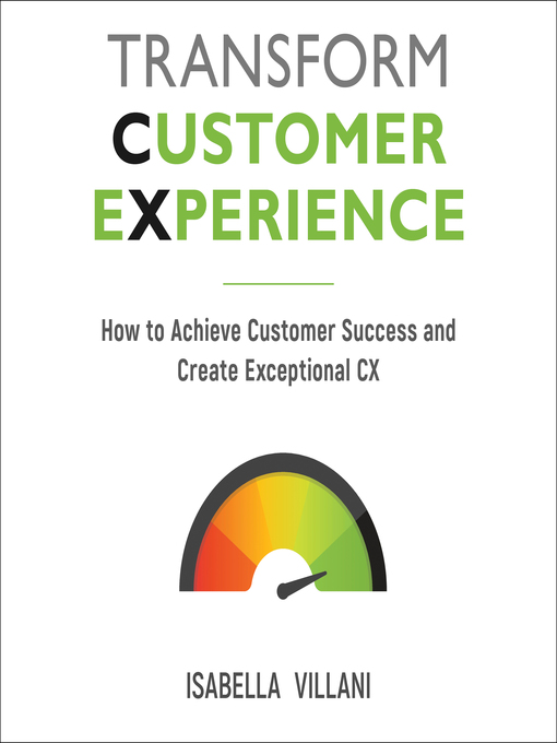 Title details for Transform Customer Experience by Isabella Villani - Available